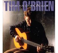 When No One's Around by Tim O'Brien [Audio CD] NEUF