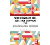 When Nonviolent Civil Resistance Campaigns Fail