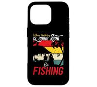 When Nothing is Going Right Go Fishing Funny Pêcheur pêcheur Coque pour iPhone 16 Pro