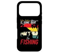 When Nothing is Going Right Go Fishing Funny Pêcheur pêcheur Coque pour iPhone 17 Pro