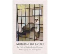 When Only God Can See by Asim Qureshi Asim Qureshi (Auteur)