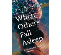 When Others Fall Asleep: On the Cost of Moral Perception