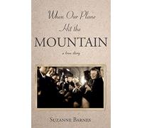 When Our Plane Hit the Mountain