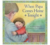 When Papa Comes Home Tonight by Eileen Spinelli & Illustrated by David McPhail Eileen Spinelli (Auteur)