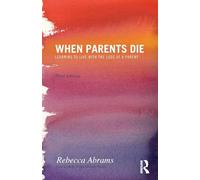 When Parents Die