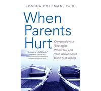 When Parents Hurt Joshua Coleman (Auteur)