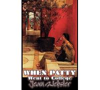 When Patty Went To College By Jean Webster, Fiction, Girls & Women, People & Places