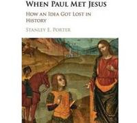 When Paul Met Jesus - [Version Originale] Stanley E Porter (Auteur)