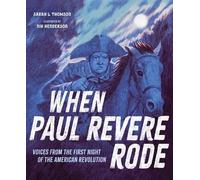 When Paul Revere Rode Voices from the First Night of the American Revolution - Sarah L. Thomson - Calkins Creek - ebook (ePub) - Livre