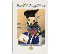 When Paws Touch Dreams: Me, Blossom, a most happy Chihuahua