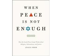 When Peace Is Not Enough by Atalia Omer Paperback Book Atalia Omer (Auteur)