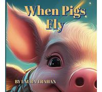 When Pigs Fly