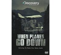 When Planes Go Down - Striving To Make Our Skies Safer
