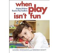 When Play Isn't Fun: Helping Children Resolve Play Conflicts by Sandra Heidemann (2014-06-10)