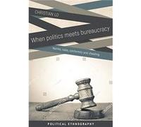 When Politics Meets Bureaucracy by Christian Lo Christian Lo (Auteur)