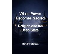 When Power Becomes Sacred: How Religion and the Deep State Converge at the Highest Levels