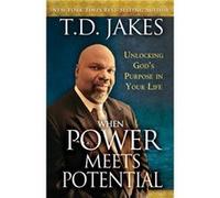 When Power Meets Potential by T. D. Jakes T. D. Jakes (Auteur)