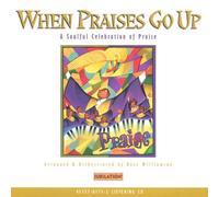 When Praises Go Up: A Soulful Celebration of Praise [Import anglais]