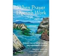 When Prayer Doesnt Work - Margaret Somerville - Wild Goose Publications - Livre en Anglais - Paperback Margaret SomervilleMargaret Somerville (Auteur)