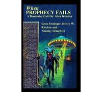 When Prophecy Fails A Doomsday Cult On Alien Invasion