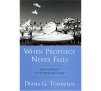 When Prophecy Never Fails Diana G. Tumminia (Auteur)
