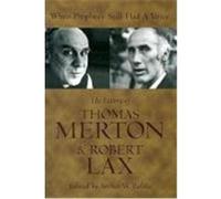 When Prophecy Still Had a Voice Arthur W. Biddle, Robert Lax, Thomas Merton (Auteur)