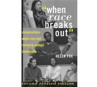 When Race Breaks Out: Conversations About Race And Racism In College Classrooms (Higher Ed) (Paperback) Helen Fox, (Auteur)