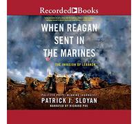 When Reagan Sent in Marines : The Invasion of Lebanon [Import]