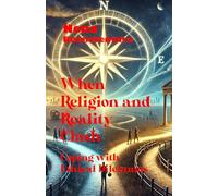 When Religion and Reality Clash: Coping with Ethical Dilemmas