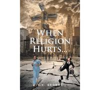 When Religion Hurts...