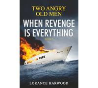 When Revenge Is Everything: Two Angry Old Men