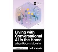 When Robots Move in: Living With Conversational Ai in the Home