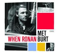 When Ronan Met Burt