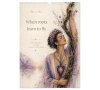 When roots learn to fly poetic illustrations of healing, memory and becoming (Wall Calendar 2027 DIN A3 portrait), CALVENDO 12 Month Wall Calendar: An ... Journey through growth, loss and wonder