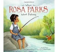 When Rosa Parks Went Fishing