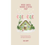 When Santa needed a little help: How to be Santa's helper