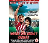 When Saturday Comes G