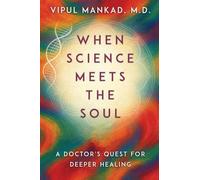 When Science Meets the Soul