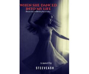 When she danced into my life