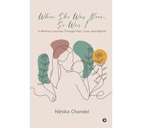 When She Was Born, So Was I: A Mother’s Journey Through Pain, Love, and Rebirth