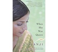 When She Was Queen Vassanji, M G (Auteur)