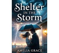 When Shelter in the Strom