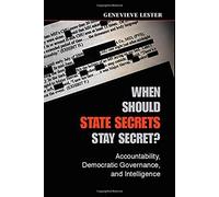 When Should State Secrets Stay Secret?