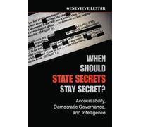 When Should State Secrets Stay Secret?