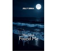 When Solitude Found Me