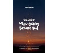 When Sparks Become Soul