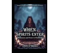 When Spirits Enter: Possession and Power in Witchcraft