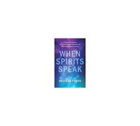 When Spirits Speak