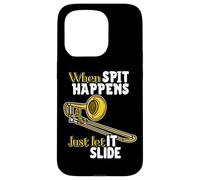 When Spit Happens, Just Let It Slide Funny Band Nerd Humour Coque pour iPhone 15 Pro