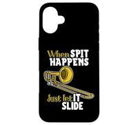 When Spit Happens, Just Let It Slide Funny Band Nerd Humour Coque pour iPhone 16 Plus